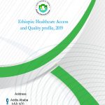Ethiopia: Healthcare Access and Quality profile, 2019