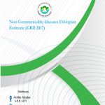 Non Communicable diseases Ethiopian Estimate (GBD 2017)